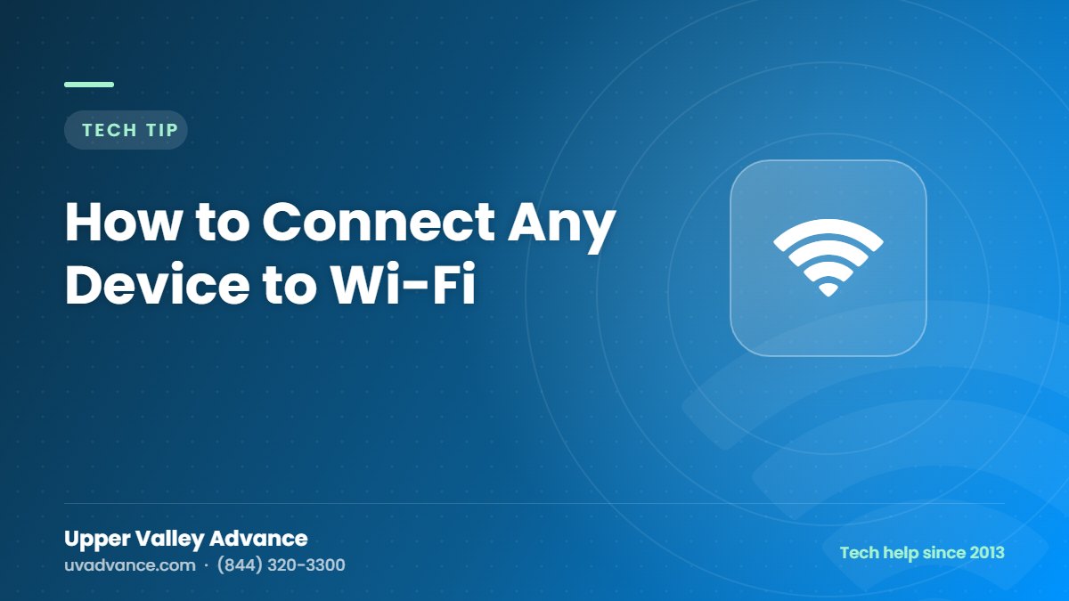 How to Connect Any Device to Wi-Fi How to Connect Any Device to Wi-Fi
