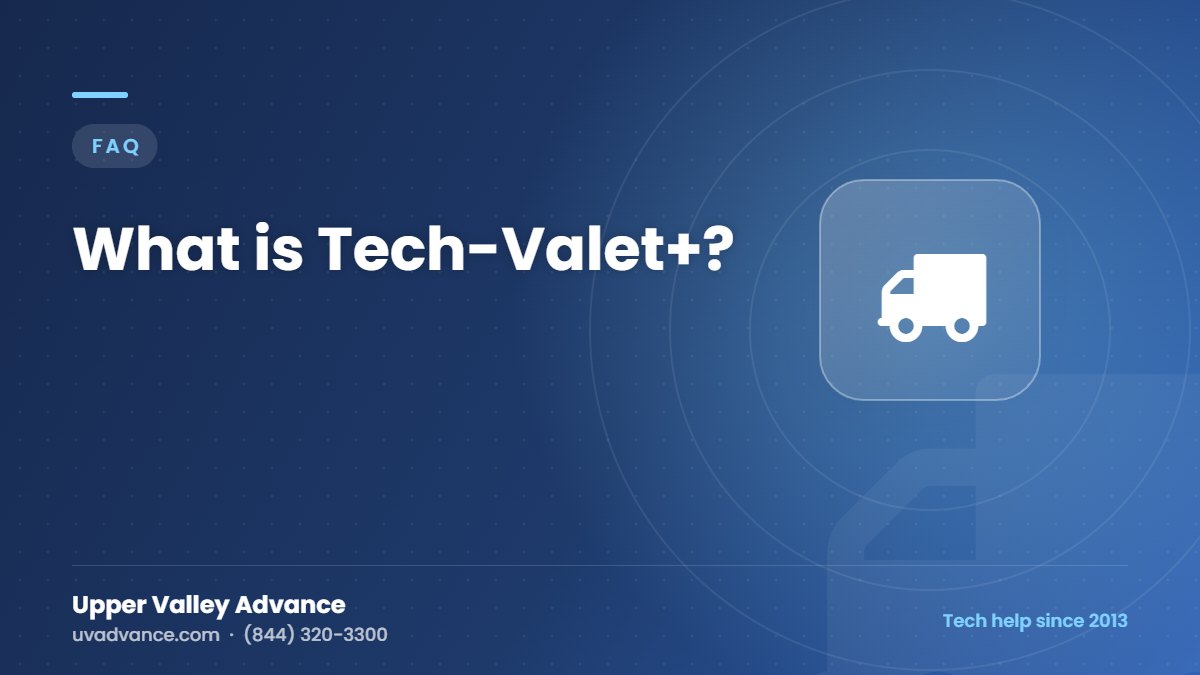 What is Tech-Valet+? What is Tech-Valet+?